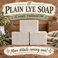 Plain Lye Soap – A Simple, Traditional Bar